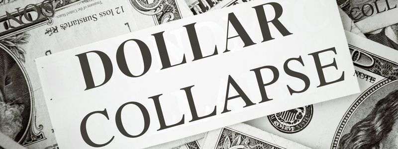 Dollar Collapse