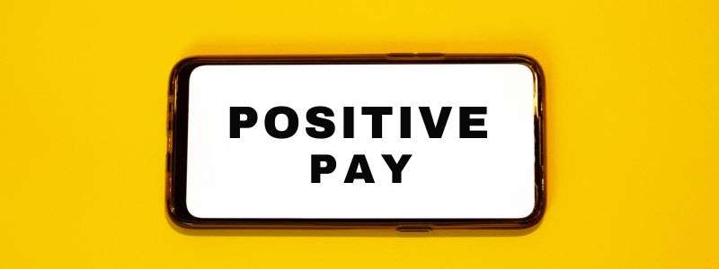 Positive Pay