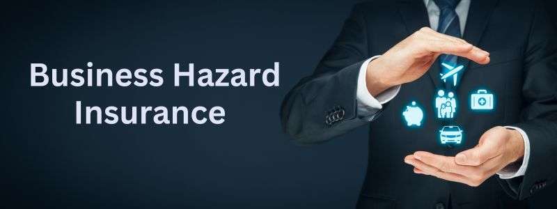 Business Hazard Insurance